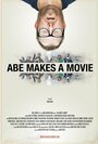 Abe Makes a Movie