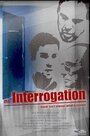 The Interrogation (2002) скачать бесплатно в хорошем качестве без регистрации и смс 1080p