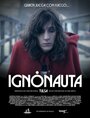 Ignonauta (2013) трейлер фильма в хорошем качестве 1080p