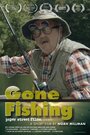 Смотреть «Gone Fishing» онлайн фильм в хорошем качестве