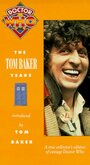 Смотреть «'Doctor Who': The Tom Baker Years» онлайн фильм в хорошем качестве