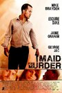 Maid for Murder (2013) скачать бесплатно в хорошем качестве без регистрации и смс 1080p