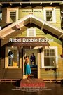 Смотреть «Rebel Dabble Babble» онлайн фильм в хорошем качестве