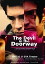 Смотреть «The Devil in the Doorway» онлайн фильм в хорошем качестве