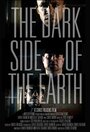 The Dark Side of the Earth (2013) скачать бесплатно в хорошем качестве без регистрации и смс 1080p