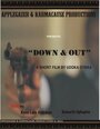 Down and Out (2012) трейлер фильма в хорошем качестве 1080p