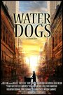 Water Dogs (2014) трейлер фильма в хорошем качестве 1080p