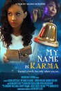 Смотреть «My Name Is Karma» онлайн фильм в хорошем качестве