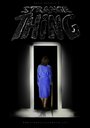 Strange Thing (2013) трейлер фильма в хорошем качестве 1080p