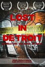 Lost in Detroit (2013) кадры фильма смотреть онлайн в хорошем качестве