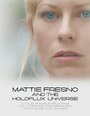 Mattie Fresno and the Holoflux Universe