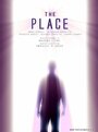 Смотреть «The Place» онлайн фильм в хорошем качестве