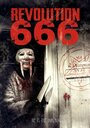 Смотреть «Revolution 666» онлайн фильм в хорошем качестве