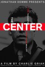 Смотреть «The Center» онлайн фильм в хорошем качестве