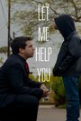 Let Me Help You (2015) трейлер фильма в хорошем качестве 1080p