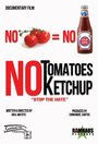 Смотреть «No Tomatoes No Ketchup» онлайн фильм в хорошем качестве