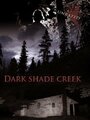 Dark Shade Creek