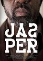 Jasper (2015) трейлер фильма в хорошем качестве 1080p