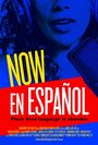 Now En Español (2014) кадры фильма смотреть онлайн в хорошем качестве