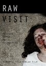 Raw Visit (2014) трейлер фильма в хорошем качестве 1080p