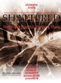 Shattered (2011) кадры фильма смотреть онлайн в хорошем качестве