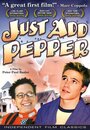 Смотреть «Just Add Pepper» онлайн фильм в хорошем качестве