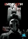 Beneath the Flesh (2009) трейлер фильма в хорошем качестве 1080p