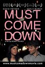 Must Come Down (2012) трейлер фильма в хорошем качестве 1080p