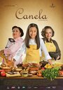 Смотреть «Canela» онлайн фильм в хорошем качестве