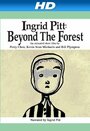 Смотреть «Ingrid Pitt: Beyond the Forest» онлайн в хорошем качестве