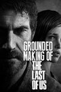 Создание игры 'The Last of Us' (2013) скачать бесплатно в хорошем качестве без регистрации и смс 1080p