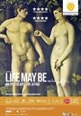 Life May Be (2014) скачать бесплатно в хорошем качестве без регистрации и смс 1080p