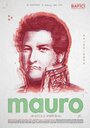 Мауро (2014) трейлер фильма в хорошем качестве 1080p