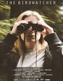 Смотреть «The Birdwatcher» онлайн фильм в хорошем качестве