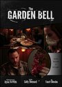 The Garden Bell (2014) кадры фильма смотреть онлайн в хорошем качестве