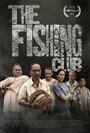 Смотреть «The Fishing Club» онлайн фильм в хорошем качестве