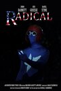 Radical (2016) скачать бесплатно в хорошем качестве без регистрации и смс 1080p