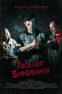 Смотреть «Pulsión sangrienta» онлайн фильм в хорошем качестве