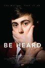 Be Heard (2014) трейлер фильма в хорошем качестве 1080p