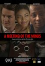 A Meeting of the Minds (2016) трейлер фильма в хорошем качестве 1080p