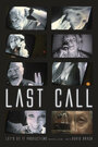 Смотреть «Last Call» онлайн фильм в хорошем качестве