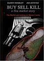 Buy Sell Kill: A Flea Market Story (2004) скачать бесплатно в хорошем качестве без регистрации и смс 1080p