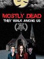 Mostly Dead (2014) трейлер фильма в хорошем качестве 1080p