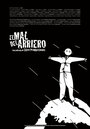 Смотреть «El mal del arriero» онлайн фильм в хорошем качестве