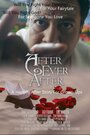 After Ever After (2016) трейлер фильма в хорошем качестве 1080p