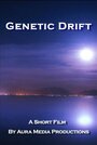 Genetic Drift (2014) трейлер фильма в хорошем качестве 1080p