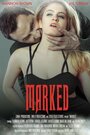 Смотреть «Marked» онлайн фильм в хорошем качестве