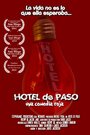 Hotel de Paso (2014) скачать бесплатно в хорошем качестве без регистрации и смс 1080p