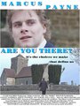 Are You There? (2014) трейлер фильма в хорошем качестве 1080p