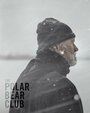 The Polar Bear Club (2014) трейлер фильма в хорошем качестве 1080p